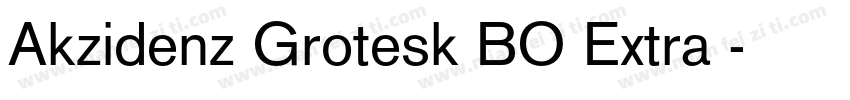 Akzidenz Grotesk BO Extra 字体转换